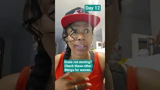 Day 12 - Scale not moving? Check these other things for success 🙌