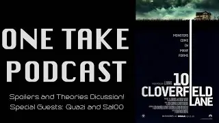 10 Cloverfield Lane: Spoilers & Theories Discussion. Special Guests: Quazi and Sal00 (Text Only)