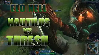 ELO HELL!!! NAUTILUS VS THRESH!!!! BATTTLE TO BE KING OF HOOKS!!!