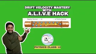 DRIFT VELOCITY HACKS! Variation with A.L.I.V.E.? | Current Electricity MUST-WATCH | #cbseclass12