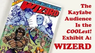 The Kayfabe Audience is the Coolest. Exhibit A, Wizerd the Comix Megazine!