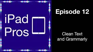 Clean Text and Grammarly Keyboard (iPad Pros - 0012)