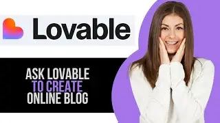 How to Ask Lovable AI to Create a Personal Online Blog