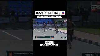 TEAM PHILIPPINES - UAE SWAT CHALLENGE 2026, DAY 4 TOWER ASSAULT #UAESWATCHALLENGE2026
