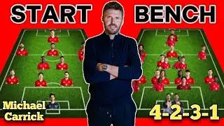 MICHAEL CARRICK 4-2-3-1✅ START OR BENCH Under MICHAEL CARRICK| Manchester United New Manager 2025/26