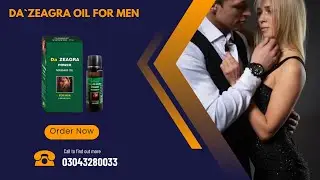 Da Zeagra Oil Reviews In Pakistan - 03043280033 Da Zeagra Power Massage Oil Reviews