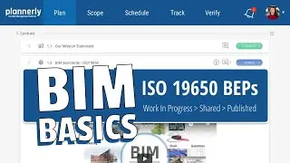 Используйте ISO 19650 &laquo;Работа в процессе&raquo; (WIP), &laquo;Совместно&raquo;, &laquo;Опубликовано&raquo; для определения статуса вашего плана выполнения BIM (BEP)