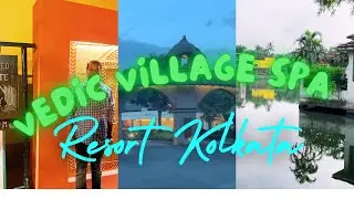 Vedic Village Spa Resort Kolkata || Inside luxurious 5 star Resort #hindivlog