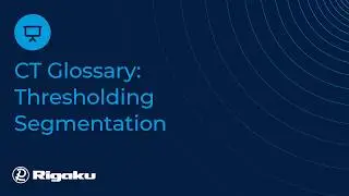 X-ray CT glossary - Thresholding segmentation