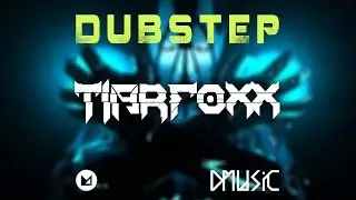 【Dubstep】Tiarfoxx - Delirious [DMusic PREMIERE]