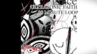 ROBLOX GRACE OST - ULTRASONIC FAITH - BY: PHILL C. ( 30 MIN LOOP )