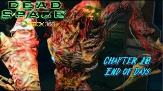 Dead Space (2008) - Xbox 360 - Chapter 10: End of Days