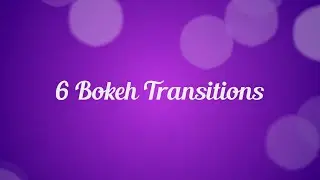 6 Bokeh Transitions Stock Motion Graphics