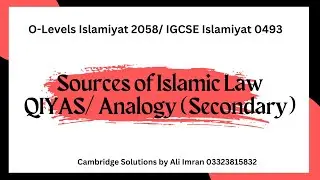 Secondary Sources of Islamic Law Qiyas Analogy