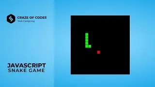 #2 Javascript Snake Game - CRAZE OF CODES
