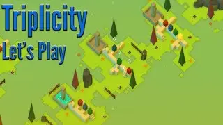 Triplicity Let's Play -- Tricks and Troubles