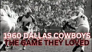 ИГРА, КОТОРУЮ ОНИ ЛЮБИЛИ - DALLAS COWBOYS 1960 ГОДА