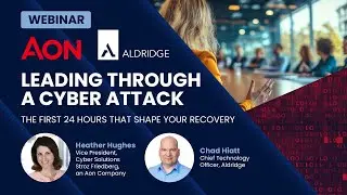 [Webinar] Leading Through a Cyber Attack