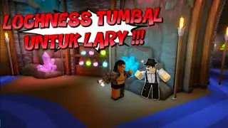 PENCARIAN LOCHNESS TUMBAL UNTUK LARY DI KOHANA FISH IT !!!
