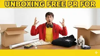 Unboxing FREE PR 😳🔥 | Jab Mehnat Rang Laaye | Influencer Life 😎📦