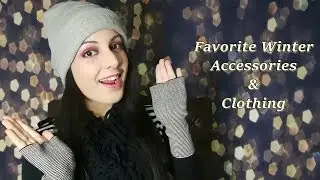 Winter Fashion: Favorite Winter Accessories & Clothing...!!!