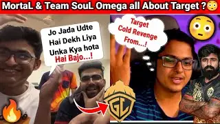 MorTaL About Target & Revenge ?🔥Soul Omega Savage Reply On Targeting😳Omega about Niyat🚀