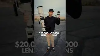 $20,000 vs $2,000 Camera Lens