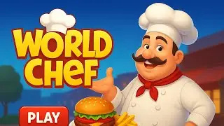 World Chef Game | Cooking Challenge & Restaurant Gameplay 🍔👨&zwj;🍳&rdquo;