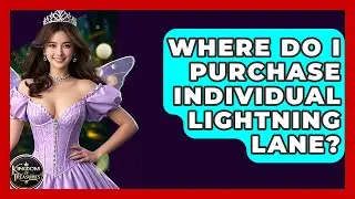 Where Do I Purchase Individual Lightning Lane? - Kingdom Of Treasures