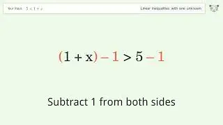 Solving Linear Inequalities: 5 is Smaller Than 1+x