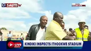 LIVE: DP KindikI Leads Inspection of the Construction of Ithookwe Stadium, Kitui County