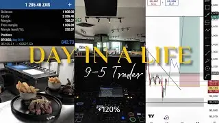 DAY IN A LIFE OF A FOREX TRADER WHO WORKS A 9-5 