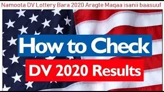 DV Lottery 2020 Name List Akkataa itti ilaallattan