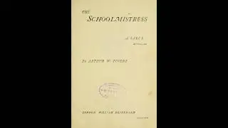 The Schoolmistress - Arthur Wing Pinero | Full Audiobook 📚
