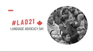 Language Advocacy Day Canada: Onward and Upward to 2022