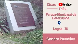 Conhe&ccedil;a o Parque da Catacumba - RJ