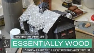 Roofing the structure | Essentially Wood | Shipyard at Foss Journal entry #6