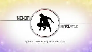 Dj Thera - Boom Bashing (Retaliation remix)