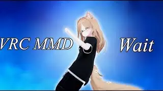 VRC MMD: Wait