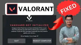 How To Fix Vanguard Not Initialized | Valorant Error Code 57