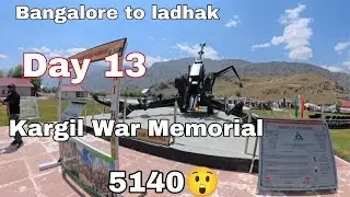 Day 13 Bangalore to ladhak in RX135 (Kargil War Memorial)