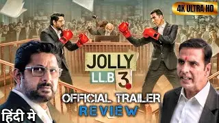 Jolly LLB 3 Trailer Review | jolly llb 3 trailer explain