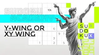 Sudoku Academy: Solve Puzzles with the Y-Wing or XY-Wing Technique