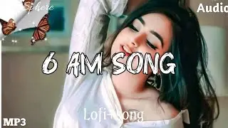 6Am Song (Slowed + Reverb) | Shreya Ghoshal | TuneSphere