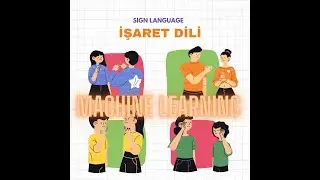 Makine &Ouml;ğrenimi İşaret Dili - El hareketlerimizle Yazı Yazabiliriz!!! Hand Sign Language-OpenCV!