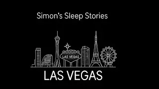Las Vegas by Night A Sleep Story | Calming Bedtime Meditation Narration for Adults