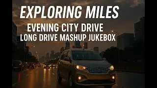 Long Drive Mashup Jukebox with 🔥 Maruti Ertiga vxi+ 🔥 Best Car Songs