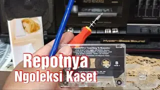 Cara Mengatasi Suara Kaset Pita Yang Mendem ato Timbul Tenggelam - Repotnya Ngoleksi Kaset