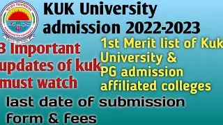 kuk University college admission 2022/kuk exam updates 2022/kuk admission update 2022/result update