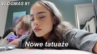 VLOGMAS #1 ROBIĘ NOWE TATUAŻE | NATALIA KWIECIŃSKA